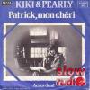 Kiki and Pearly - Patrick mon cherie