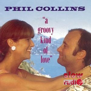 Phil Collins - A groovy kind of love