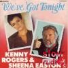 Kenny Rogers and Shena Easton - We've got tonight