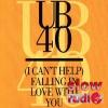 UB 40 - Can't help falling in love