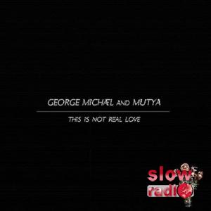 George Michael and Mutya - This is not real love 
