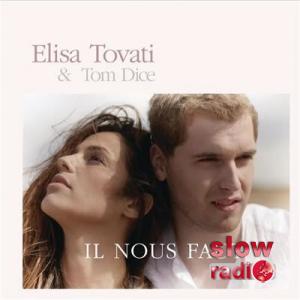 Tom dice and Elisa Tovati - Il nous faut