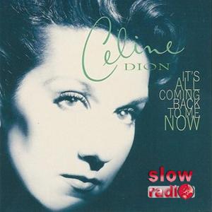 Celine Dion - It's all coming back to me now