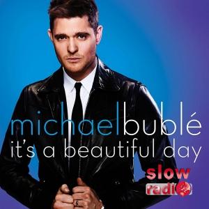 Michael Buble - It's A Beautiful Day